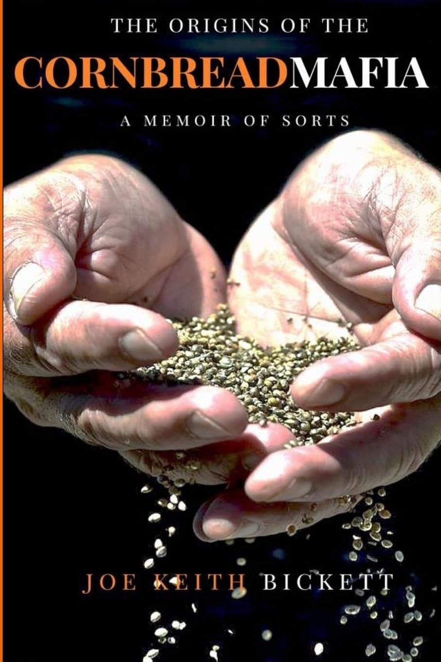The Origins of the Cornbread Mafia (The Cornbread Mafia Book Series)