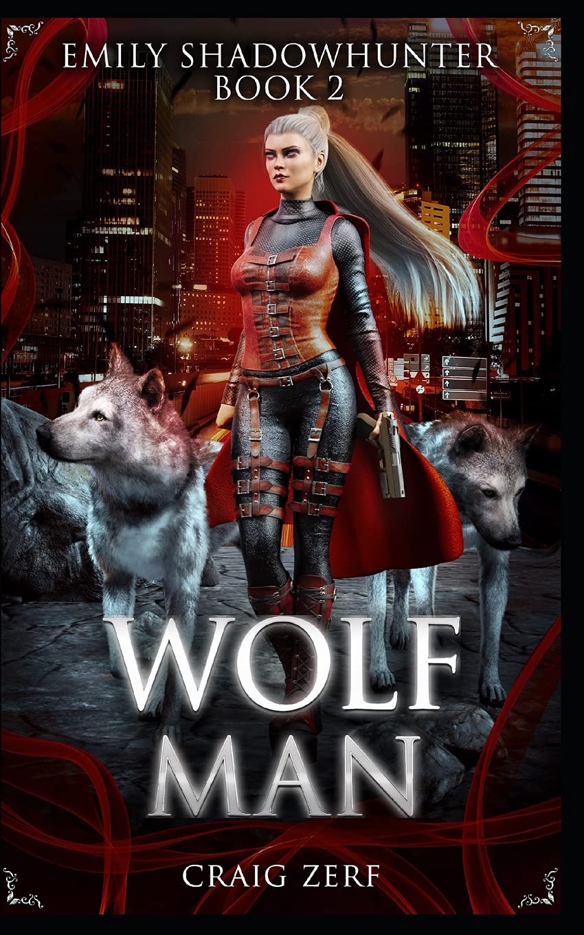 Emily Shadowhunter: Book 2: WOLFMAN - 4472