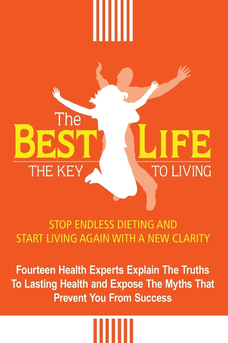 The Best Life: The Key to Living