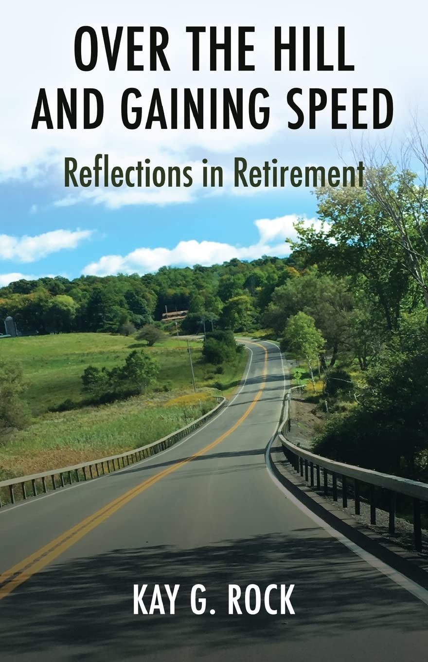 Over the Hill and Gaining Speed: Reflections in Retirement