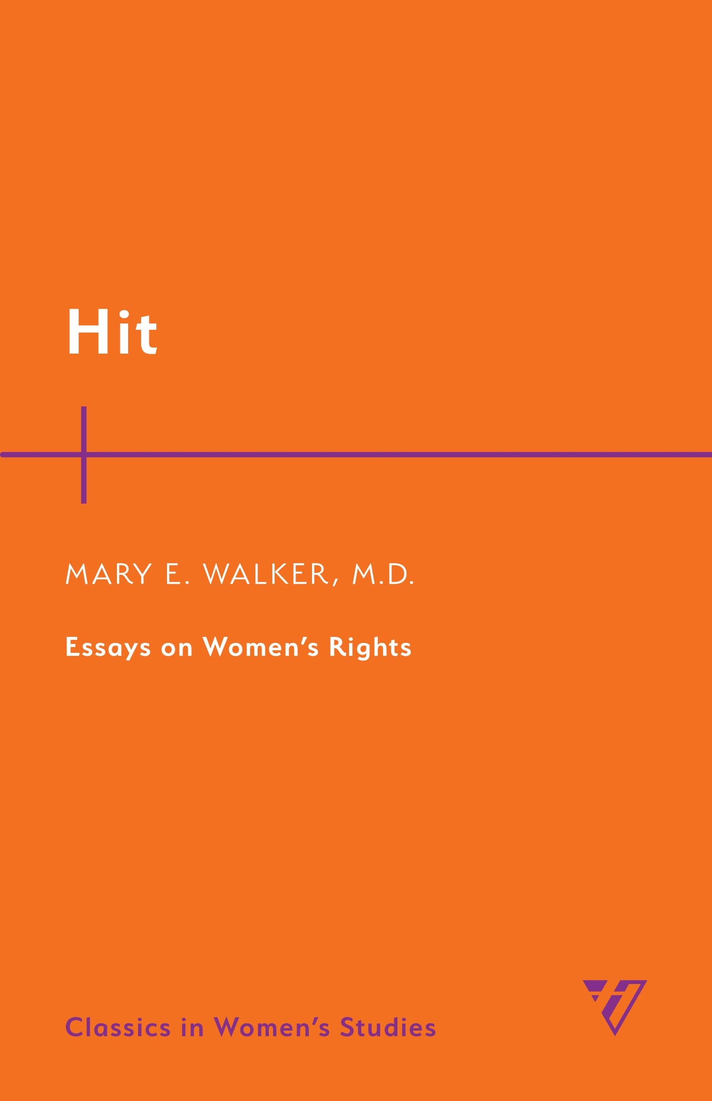 Hit: Essays on Women's Rights (Classics in Women’s Studies)