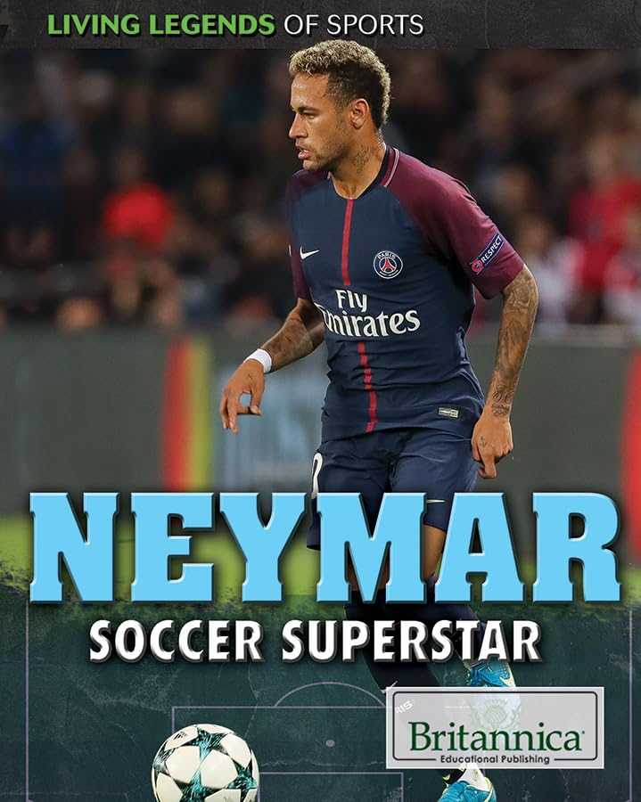 Neymar: Soccer Superstar (Living Legends of Sports)