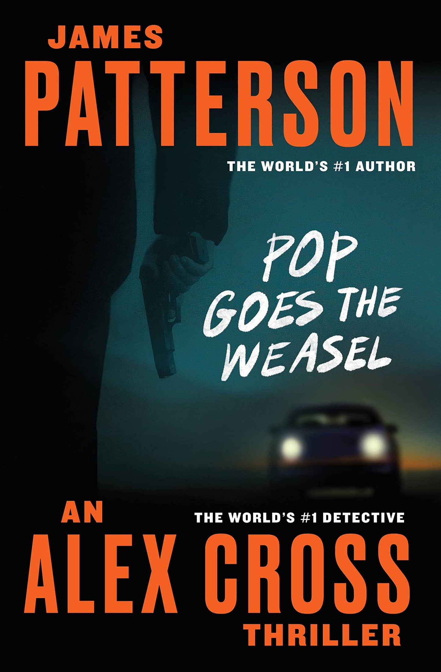 POP GOES THE WEASEL (ALEX CROSS,