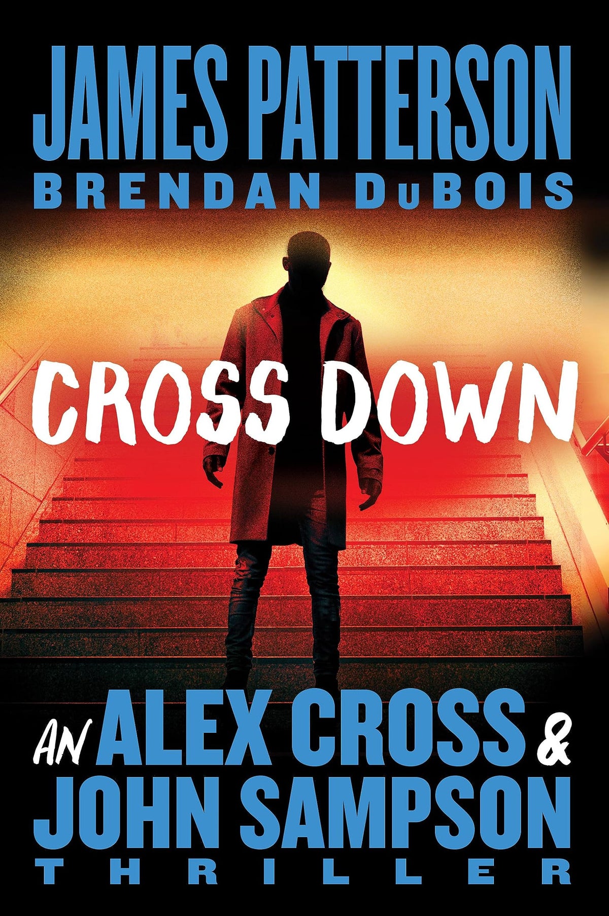 Cross Down: An Alex Cross and John Sampson Thriller (Alex Cross Adventures)