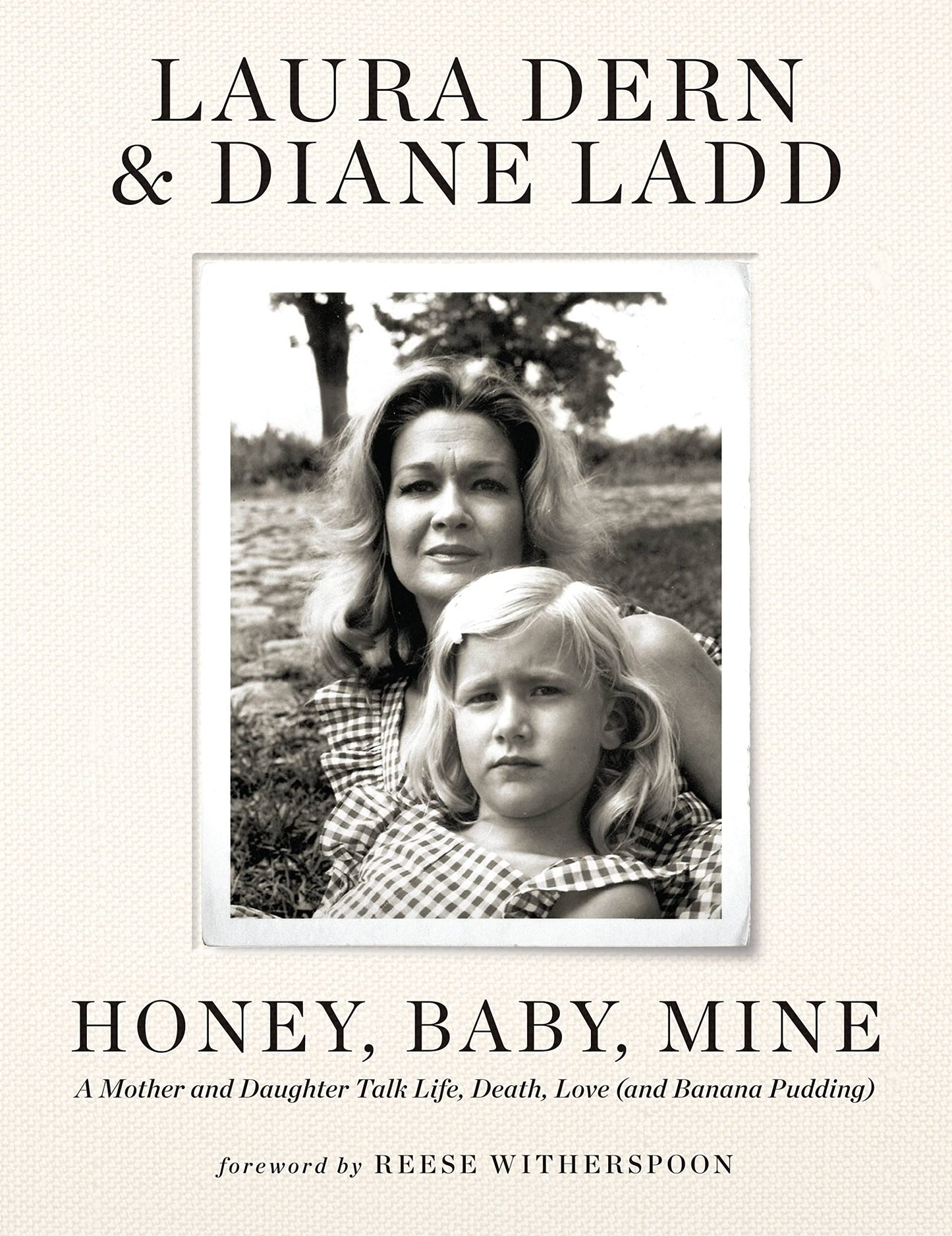 HONEY, BABY, MINE: A MOTHER AND