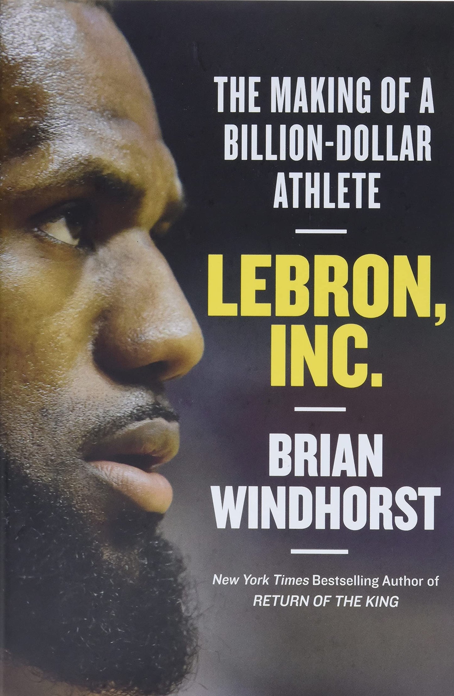 LeBron, Inc.: The Making of a Billion-Dollar Athlete - 800