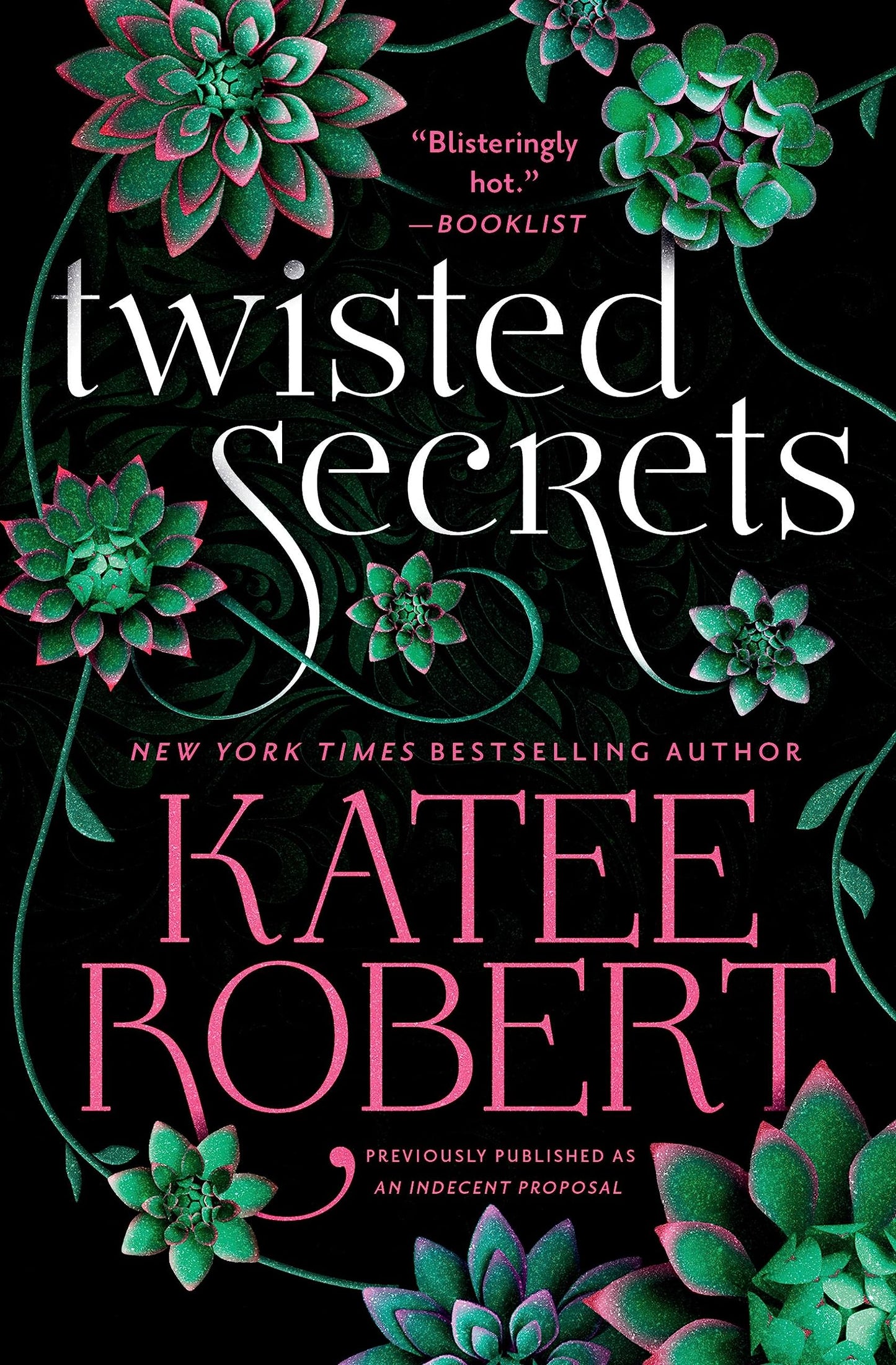Twisted Secrets (previously published as Indecent Proposal) (The O'Malleys, 3)