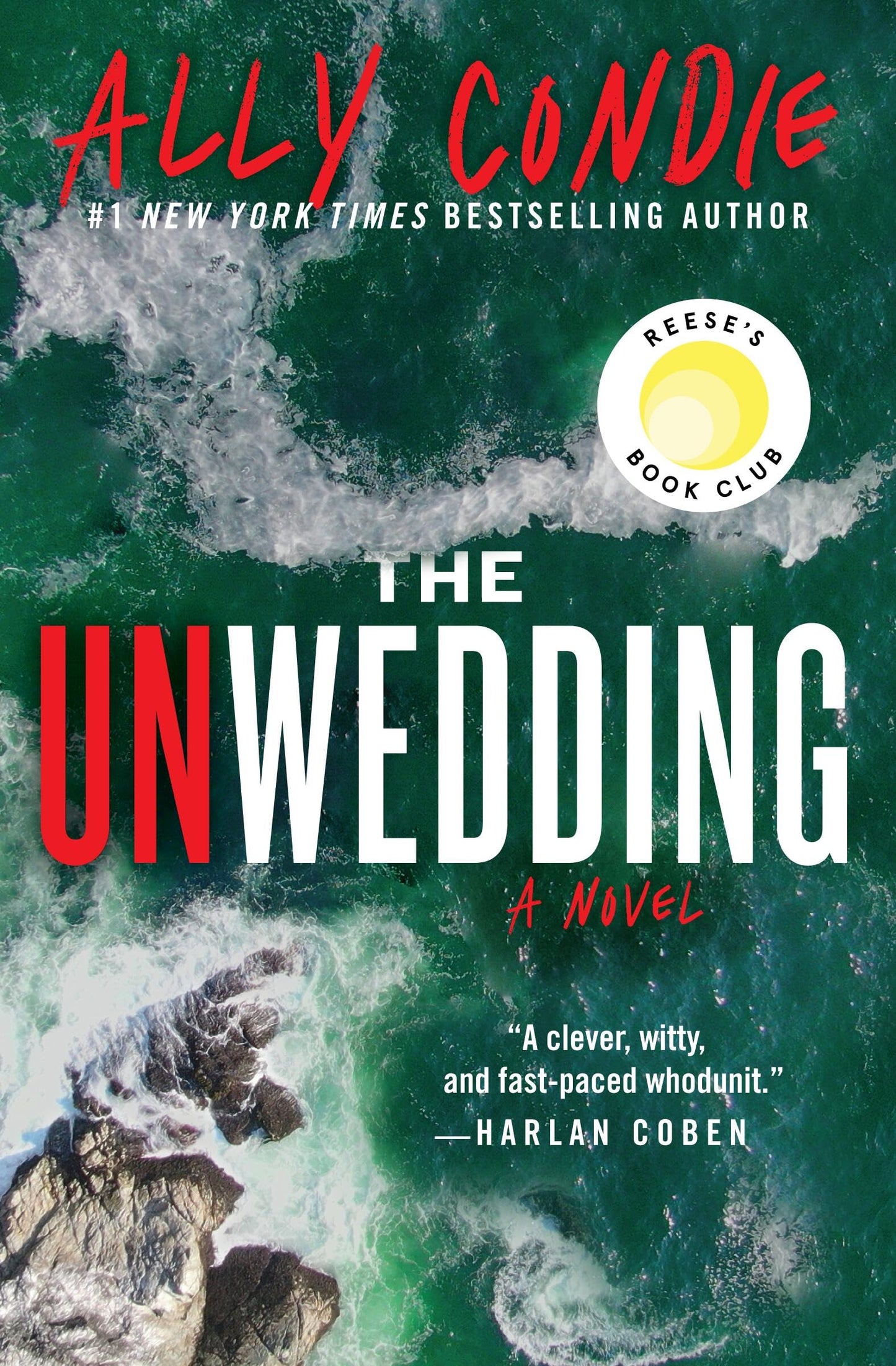 The Unwedding: Reese's Book Club Pick (A Novel)
