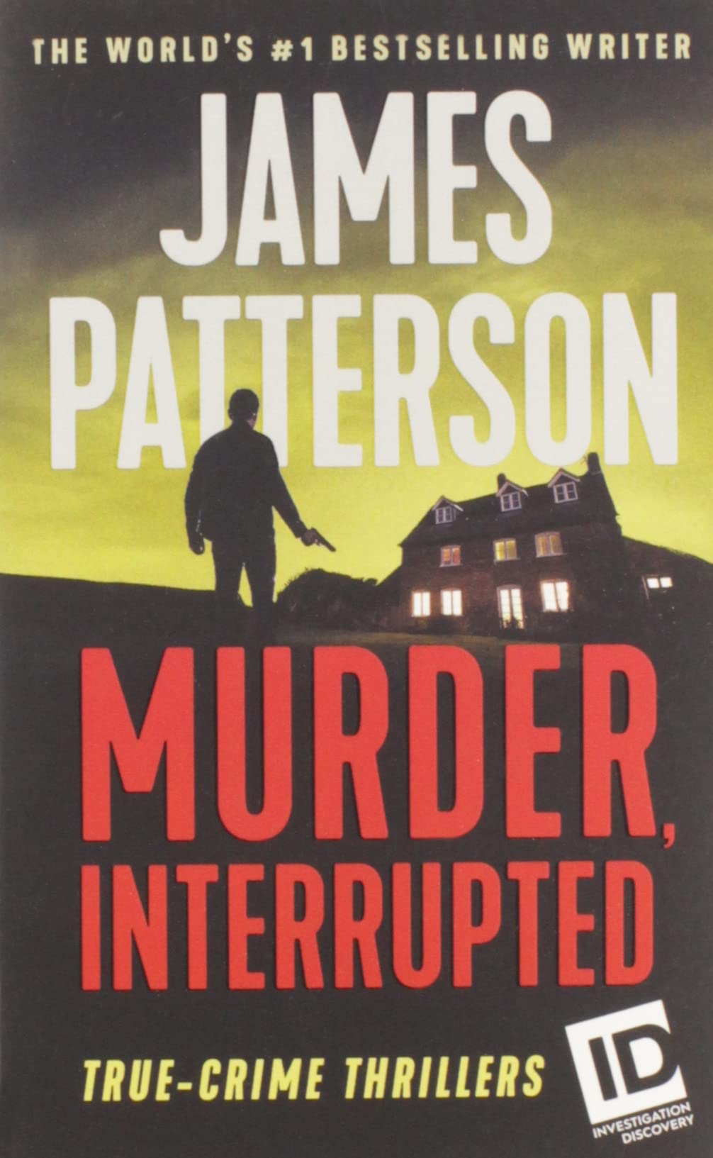 MURDER, INTERRUPTED (ID TRUE CRI