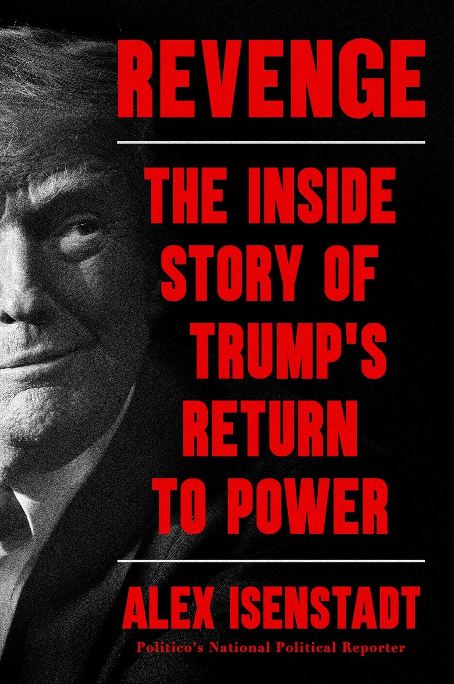 Revenge: The Inside Story of Trump's Return to Power - 4057