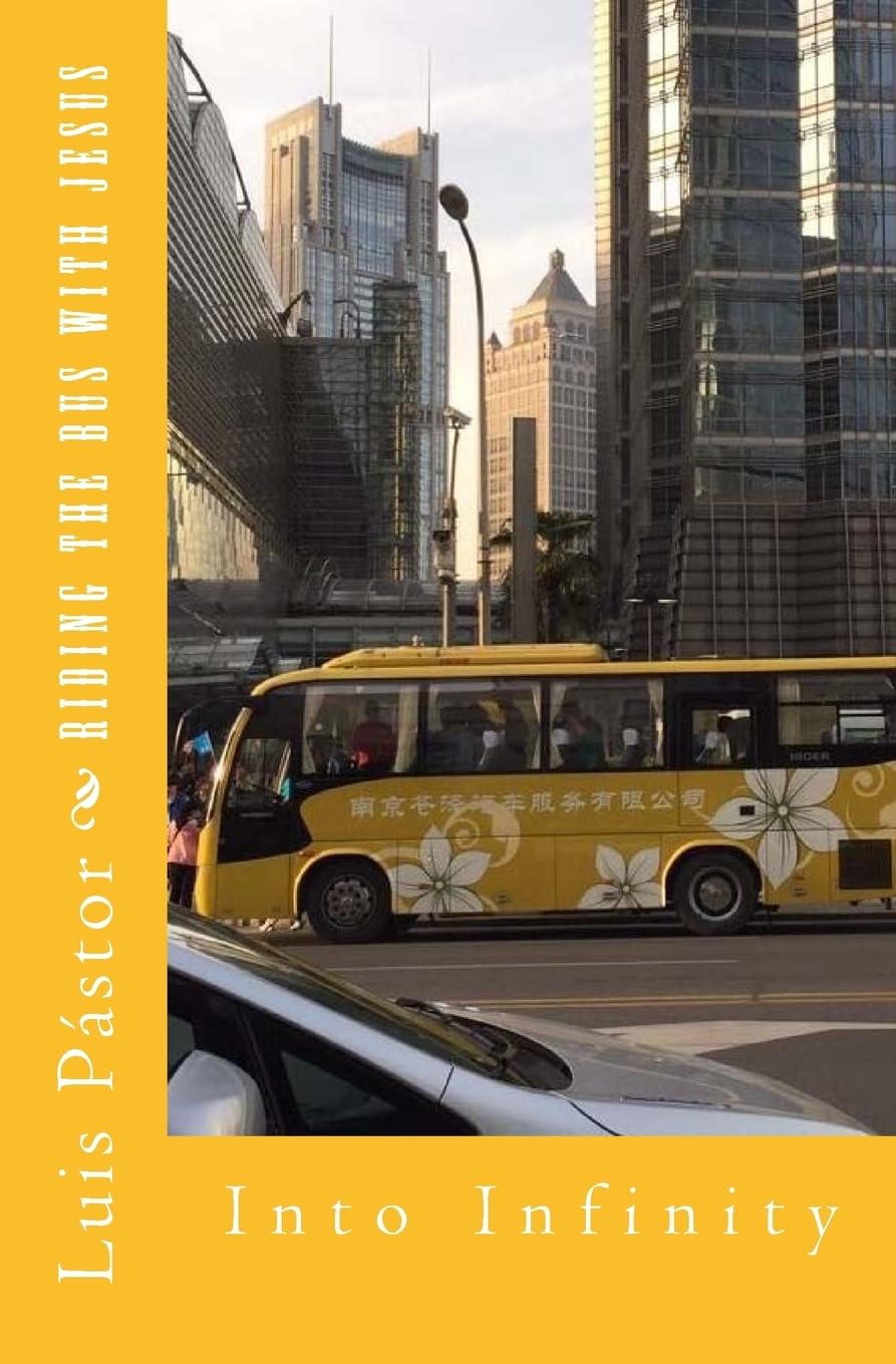 Riding the Bus with Jesus: Into Infinity