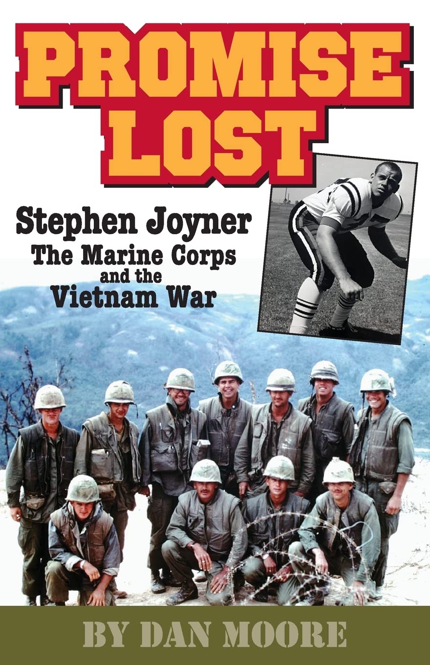 Promise Lost: Stephen Joyner, The Marine Corps, and the Vietnam War - 8942