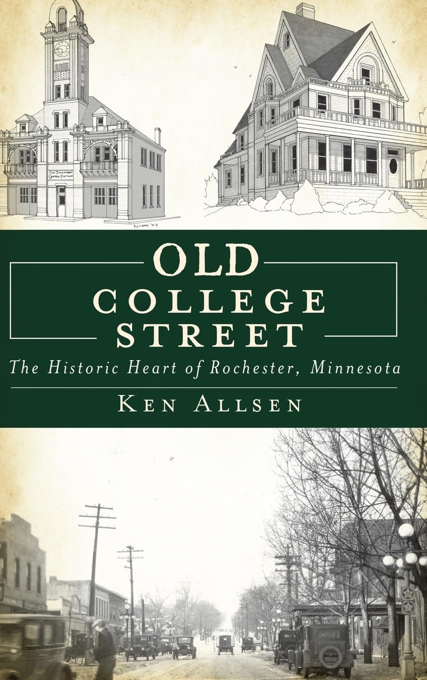 Old College Street: The Historic Heart of Rochester, Minnesota - 5085