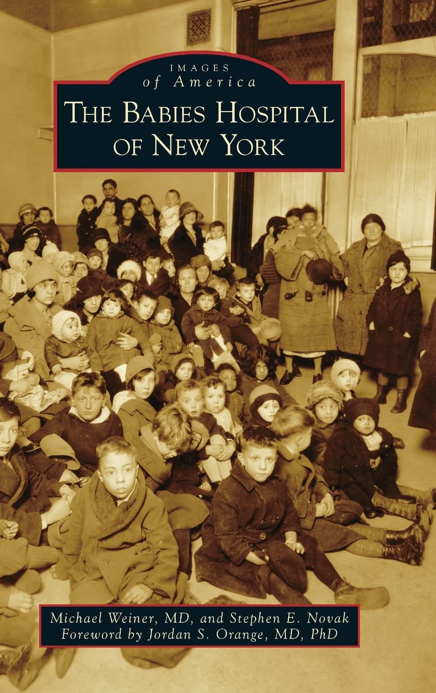 Babies Hospital of New York (Images of America)