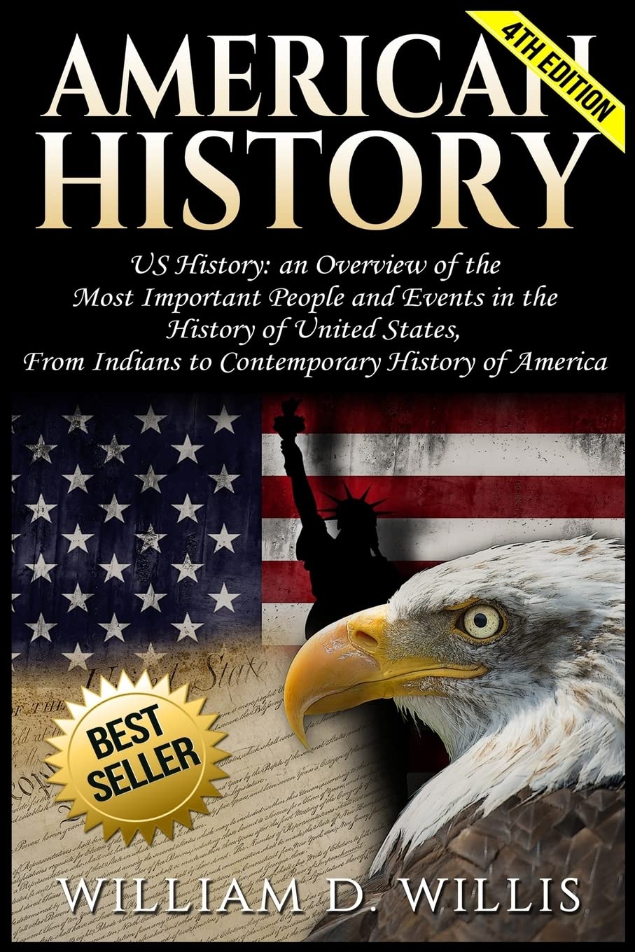American History: US History: An Overview of the Most Important People & Events. The History of United States: From Indians to Contemporary History of America - 8928