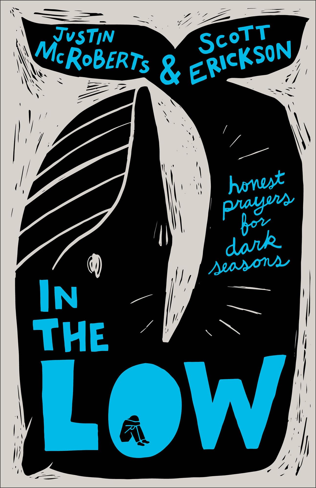 In the Low: Honest Prayers for Dark Seasons | A Collection of Meditations and Devotional Readings for Seasons of Depression
