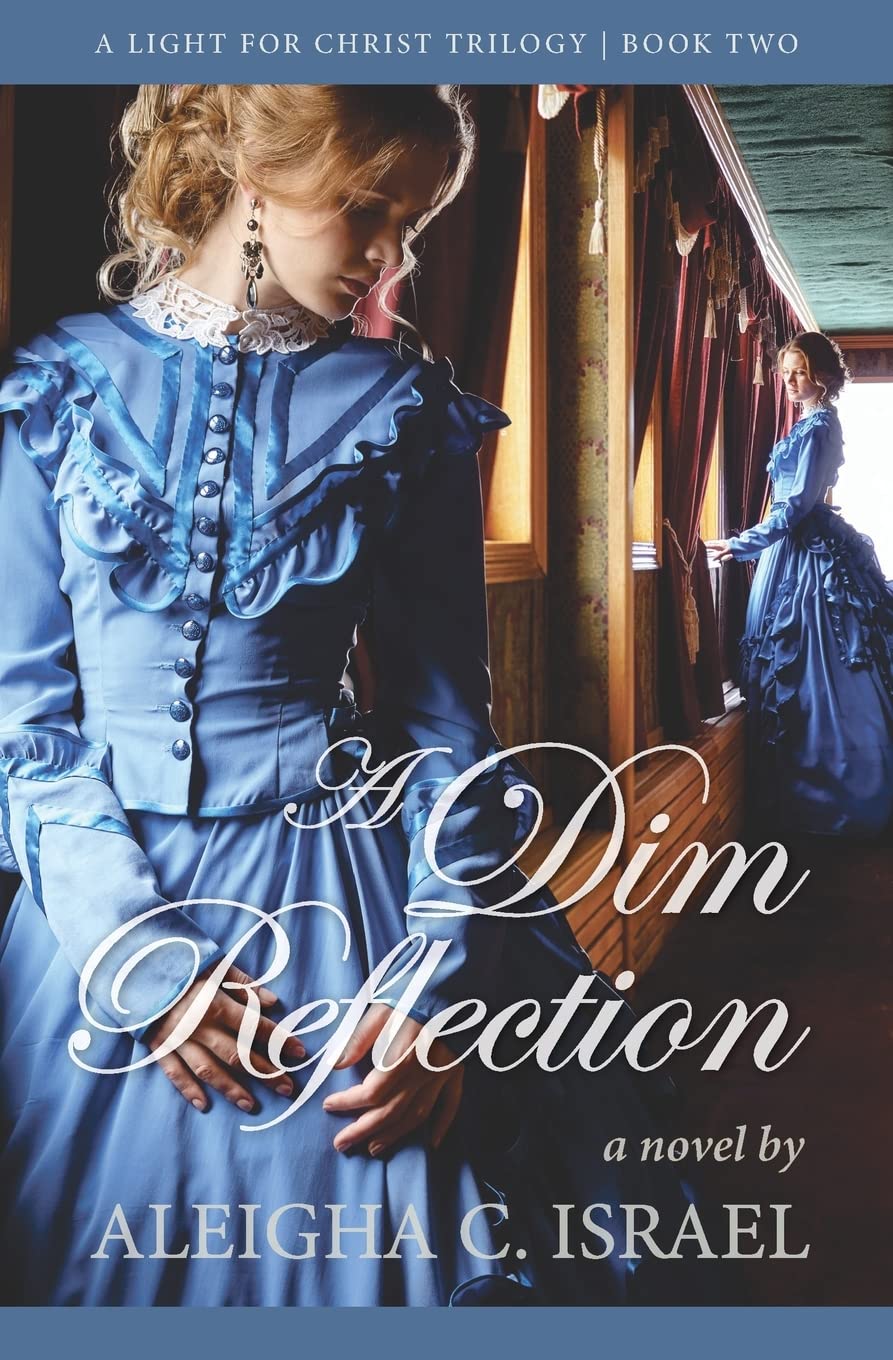 A Dim Reflection (A Light for Christ Collection)