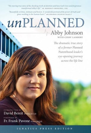 Unplanned: the dramatic true story of a former Planned Parenthood leader's eye-opening journey across the life line
