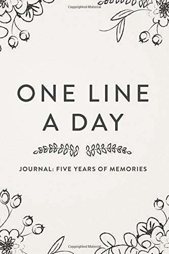 One Line A Day Journal: Five Years of Memories, 6x9 Diary, Dated and Lined Book, Floral Sketch - 4738