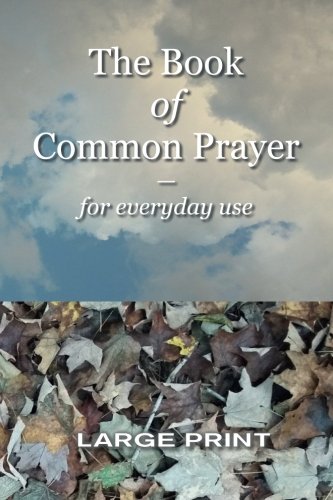 The Book of Common Prayer for Everyday Use: Large Print - 7528