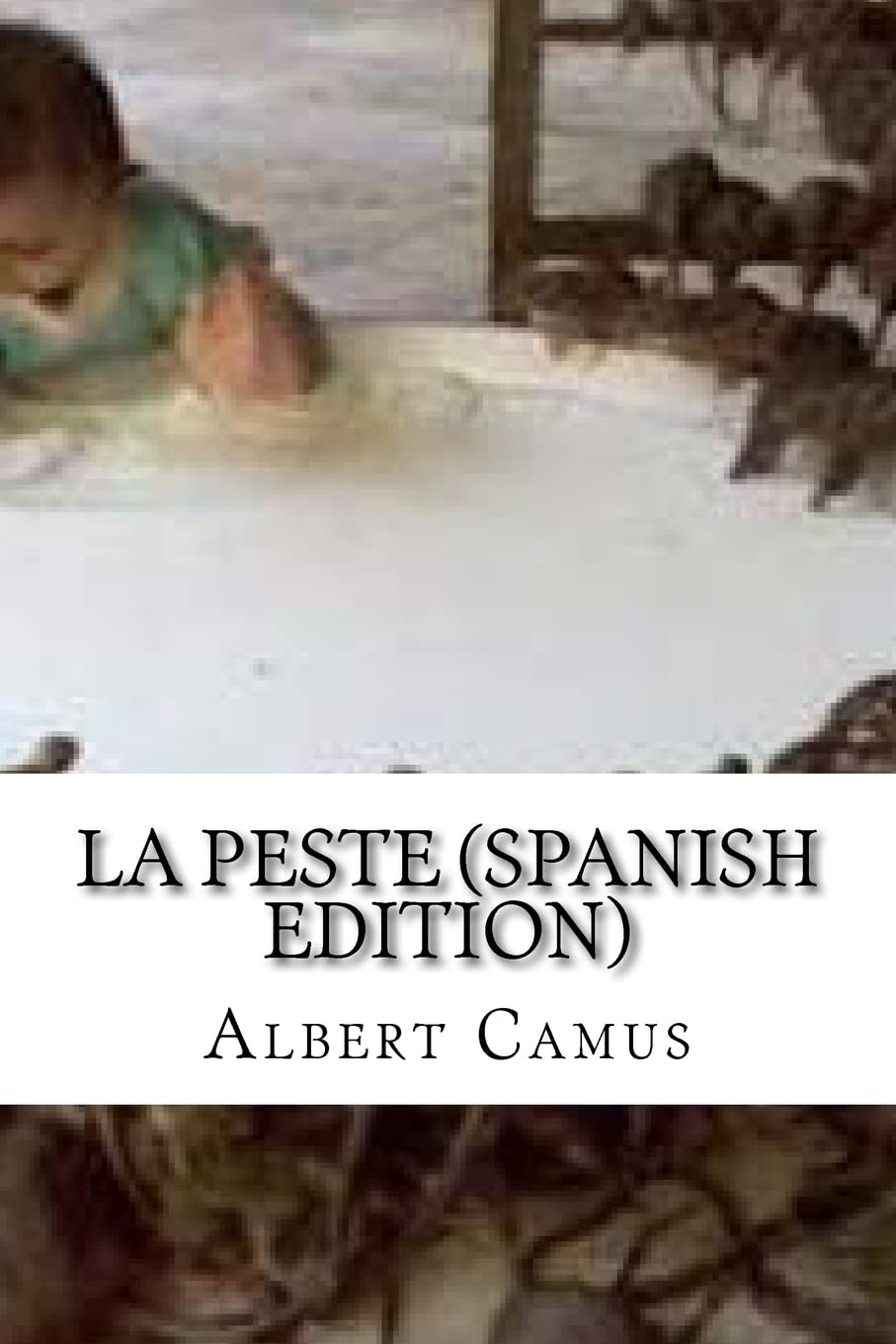 La Peste (Spanish Edition) - 461