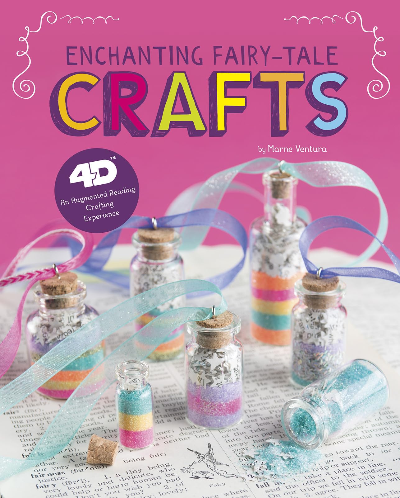 Enchanting Fairy-Tale Crafts (4D An Augmented Reading Crafting Experience)