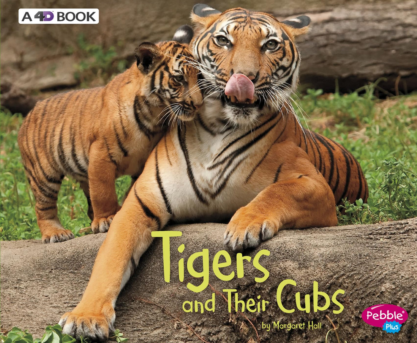 Tigers and Their Cubs: A 4D Book (Animal Offspring)