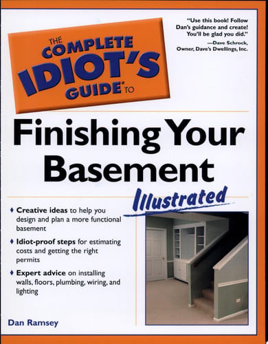 Complete Idiot's Guide to Finishing Your Basement Illustrated