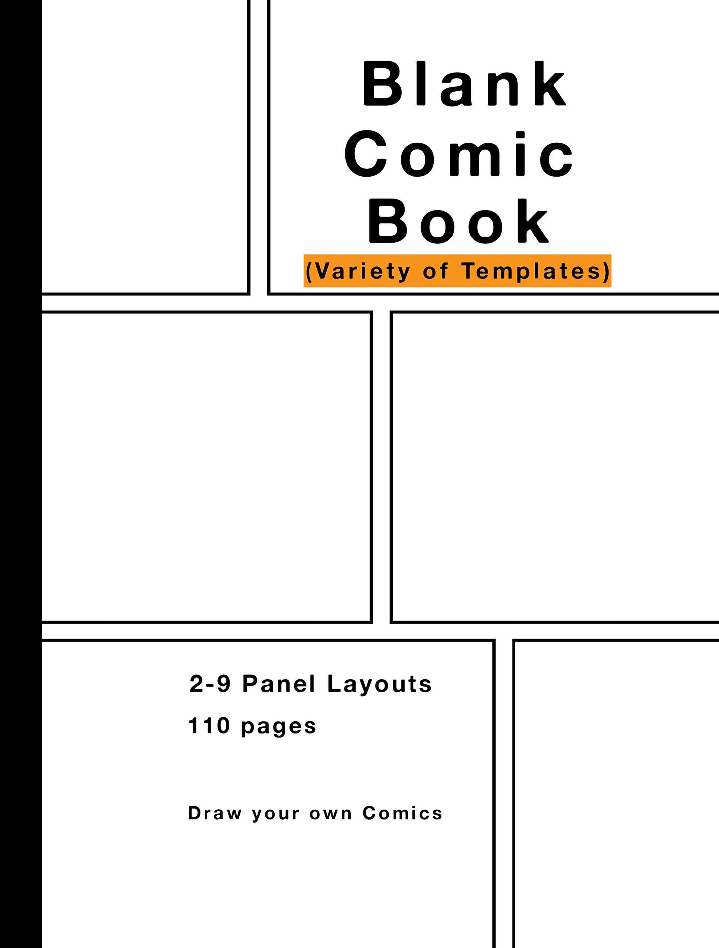 Blank Comic Book: Variety of Templates, 2-9 panel layouts, draw your own Comics - 1548