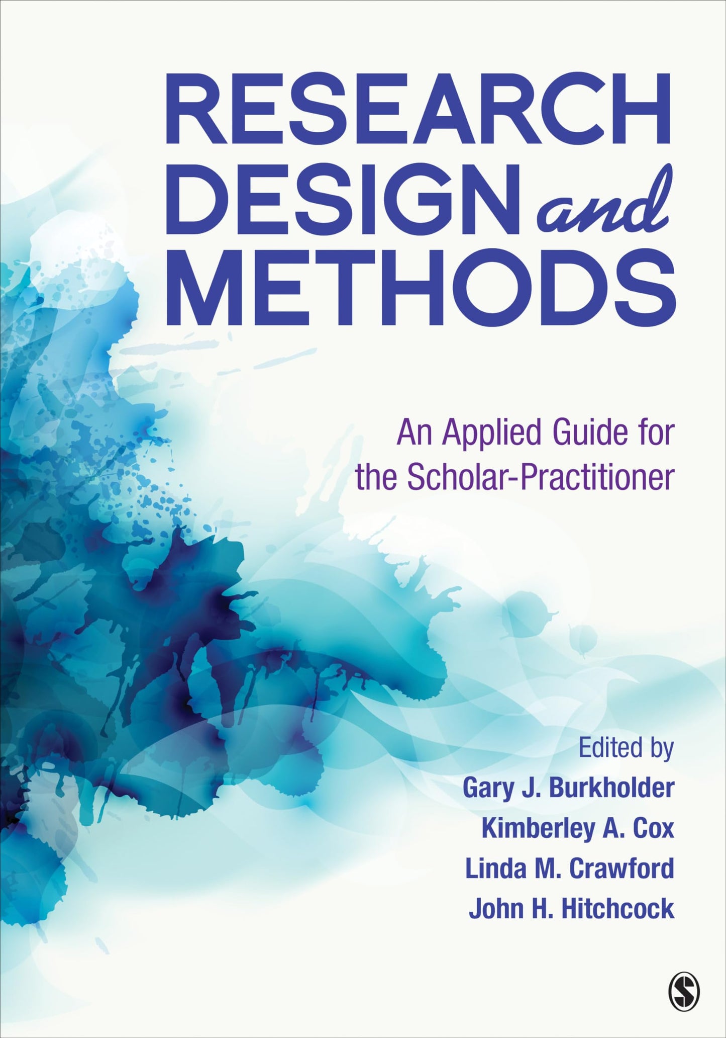 Research Design and Methods: An Applied Guide for the Scholar-Practitioner - 9343