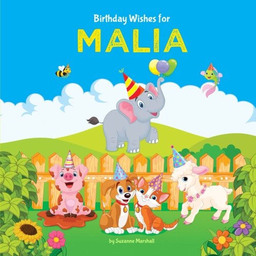 Birthday Wishes for Malia: Personalized Book with Birthday Wishes for Kids