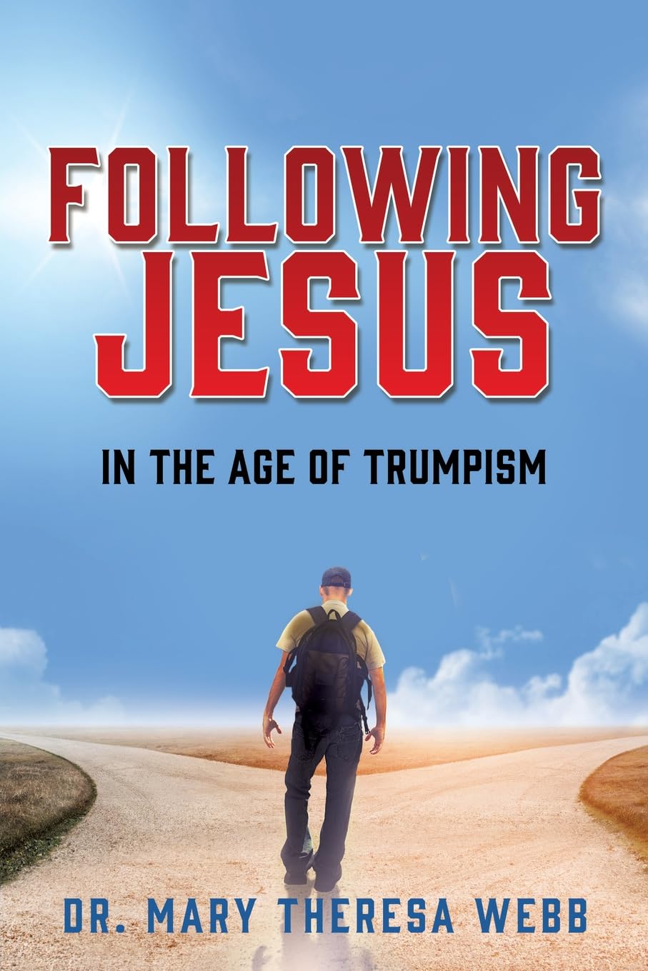 Following Jesus: In the Age of Trump