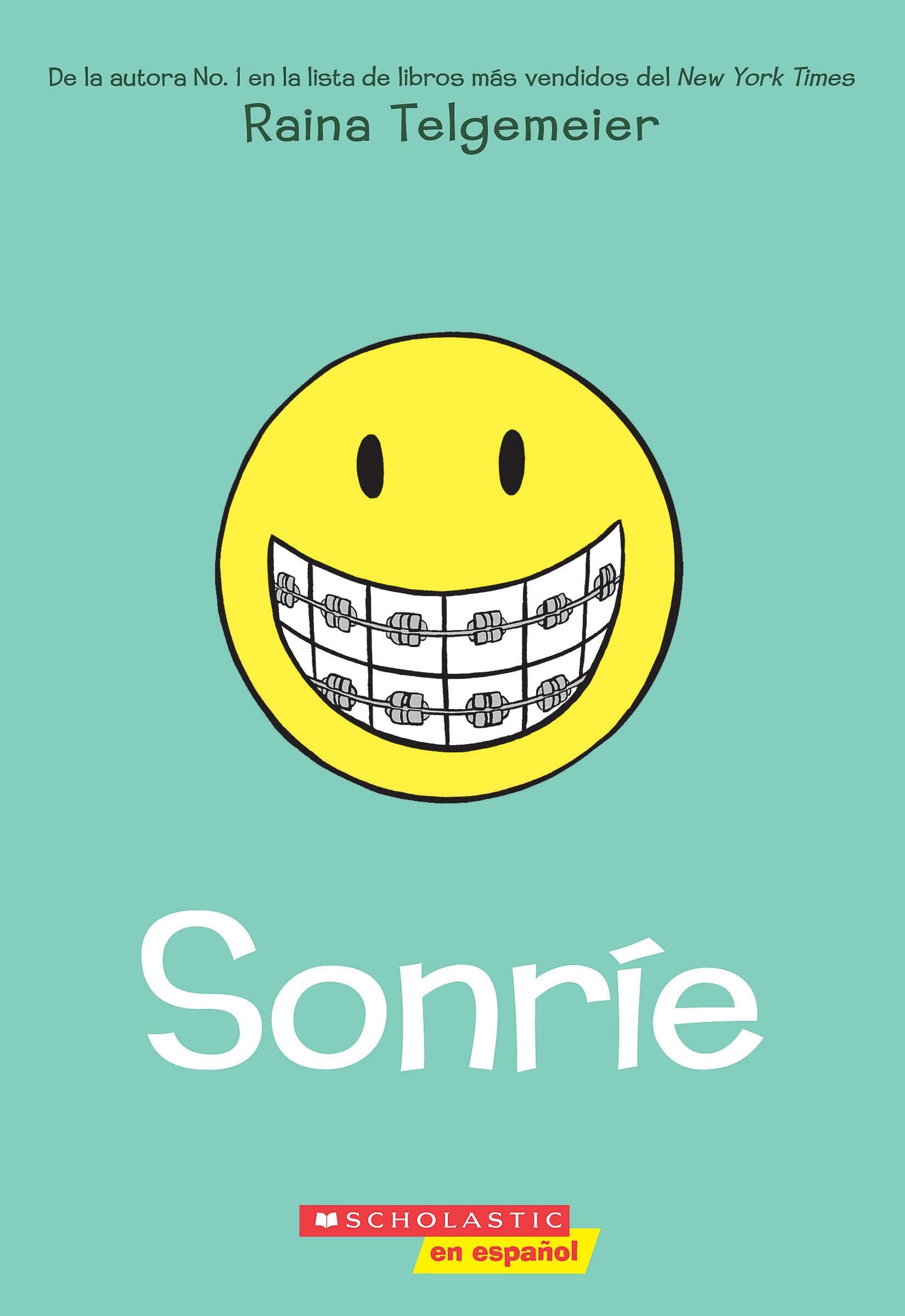 Sonríe (Smile) (Spanish Edition)