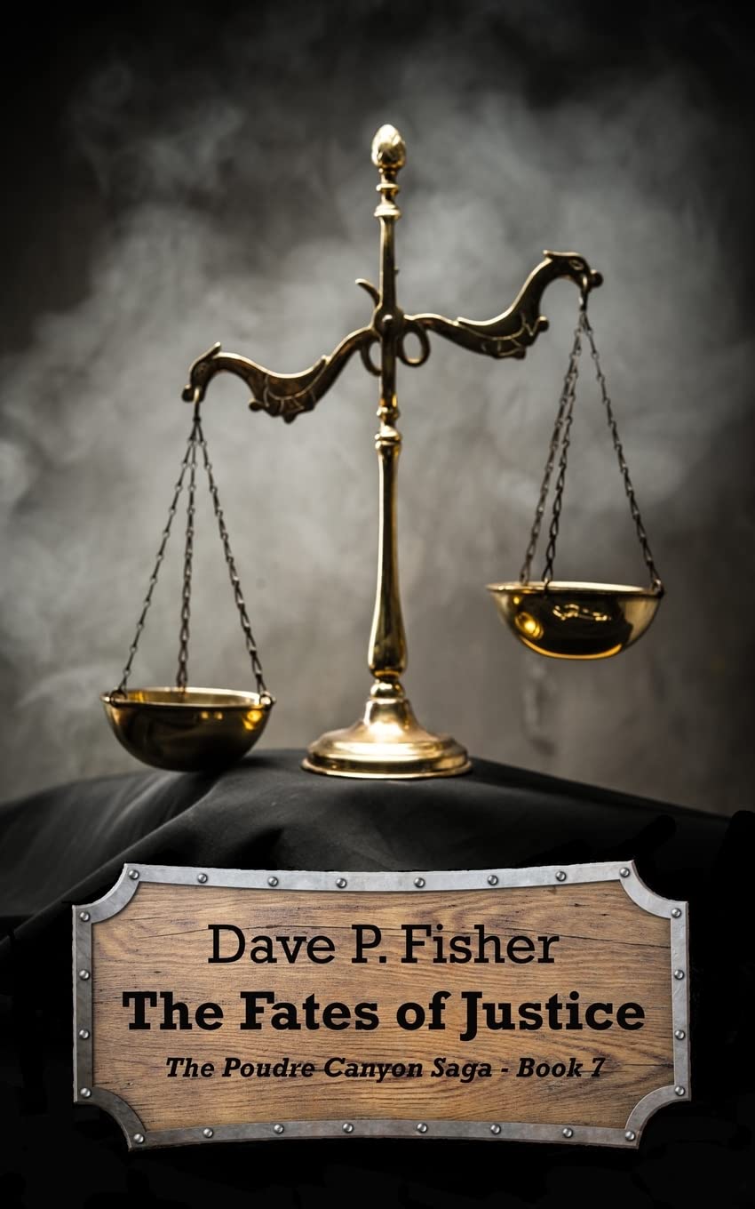 The Fates of Justice (The Poudre Canyon Saga)