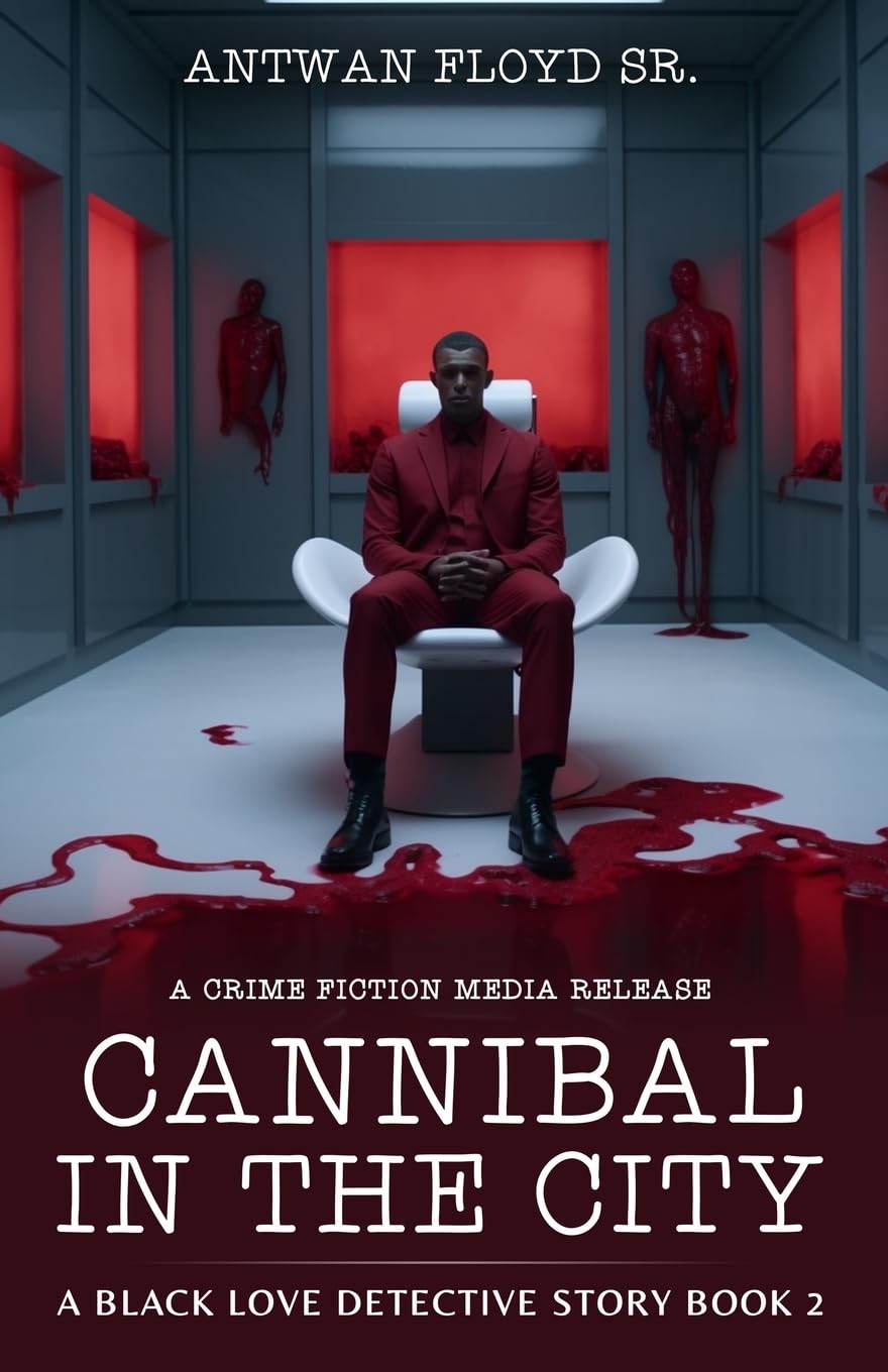 Cannibal in the City: A Black Love Detective Story - 3796