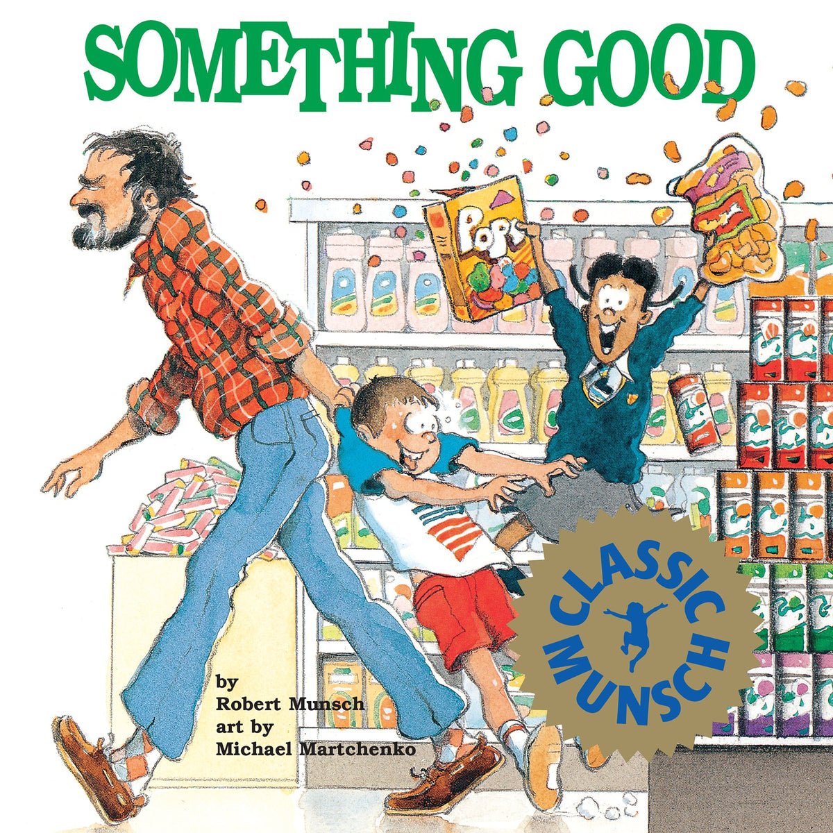 Something Good (Munsch for Kids)