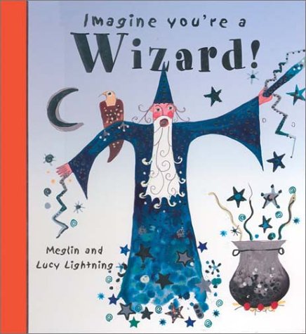 Imagine You're a Wizard (Imagine This!)