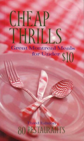 Cheap Thrills: Great Montreal Meals for Under $10 : 80 Restaurants - 9222