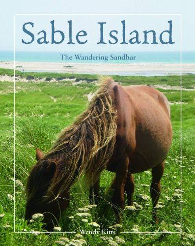 Sable Island the Wandering Sandbar (Compass series)
