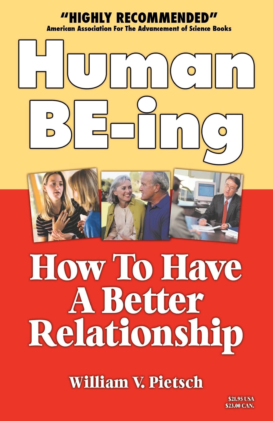 Human BE-ing : How To Have A Better Relationship - 3335