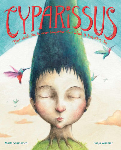Cyparissus: that which dies is never forgotten; that which is forgotten, dies