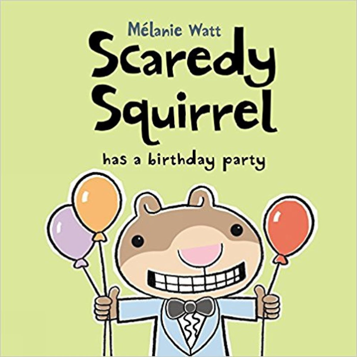 SCAREDY SQUIRREL HAS A BIRTHDAY