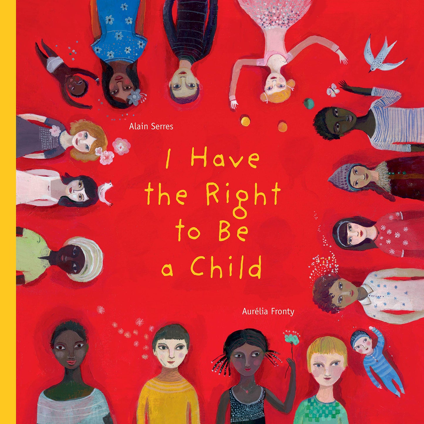 I Have the Right to Be a Child (I Have the Right, 1) - 5225