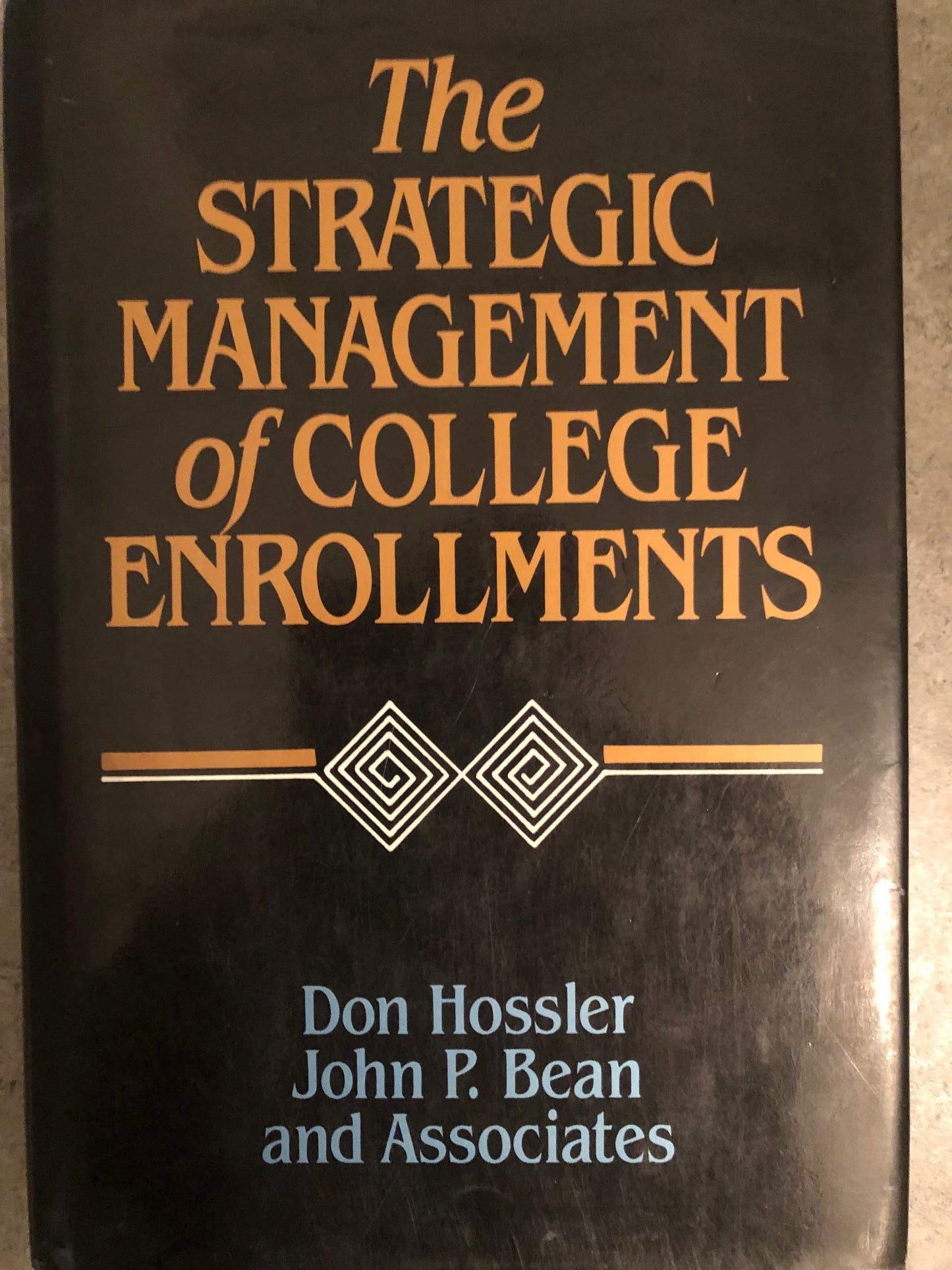 The Strategic Management of College Enrollments (Jossey Bass Higher & Adult Education Series)