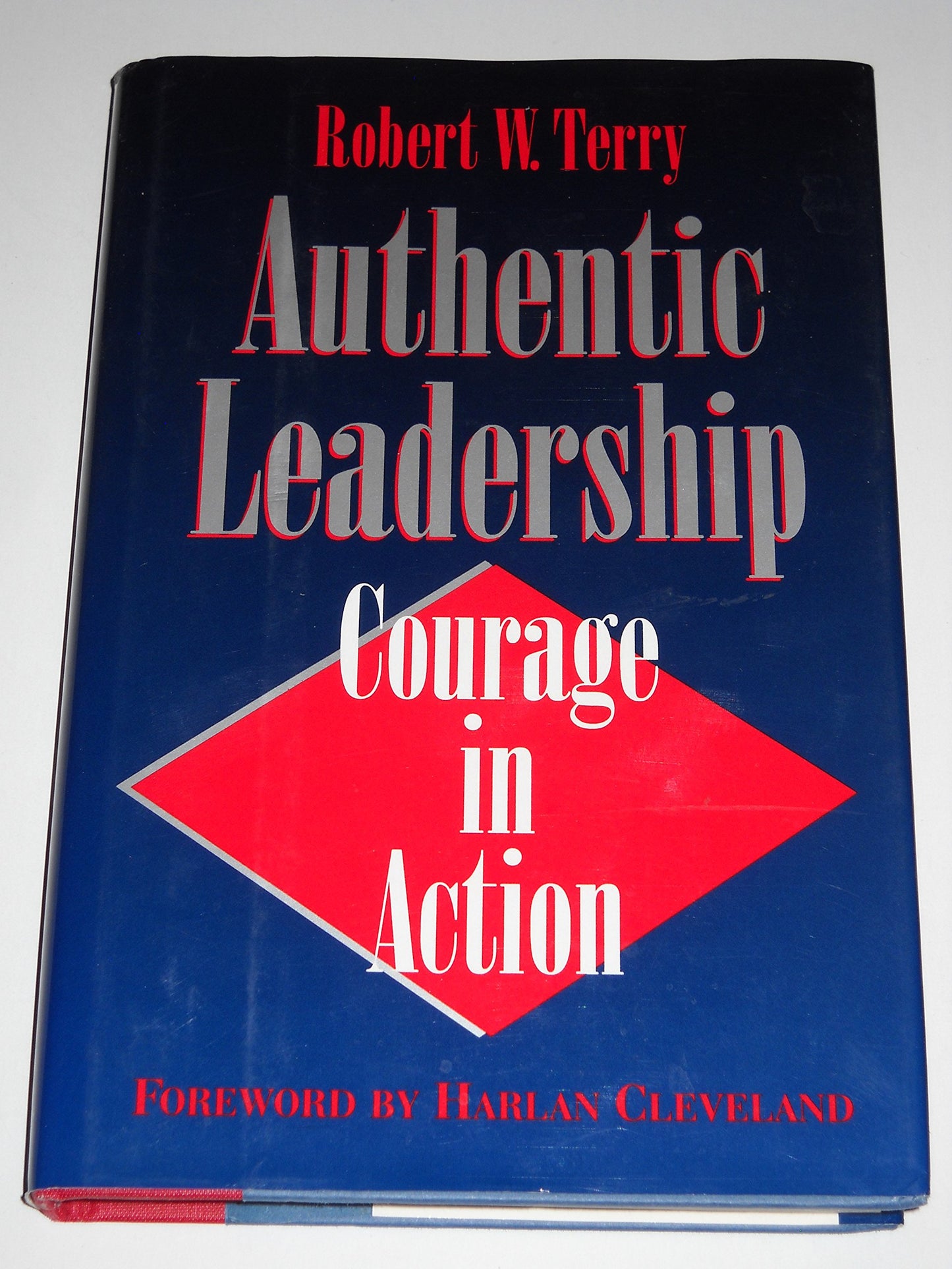 Authentic Leadership: Courage in Action (Jossey Bass Public Administration Series)