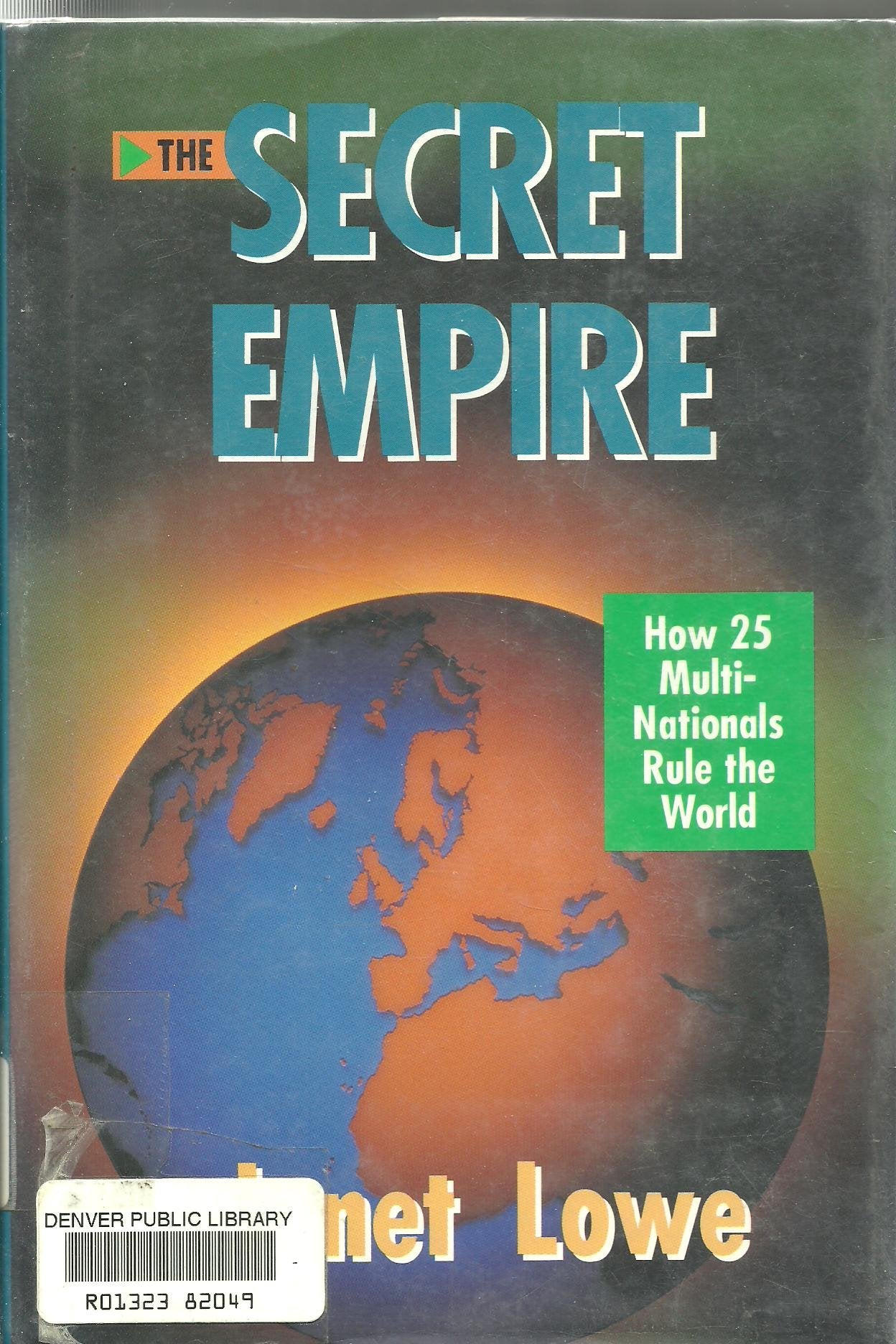 The Secret Empire: How 25 Multinationals Rule the World