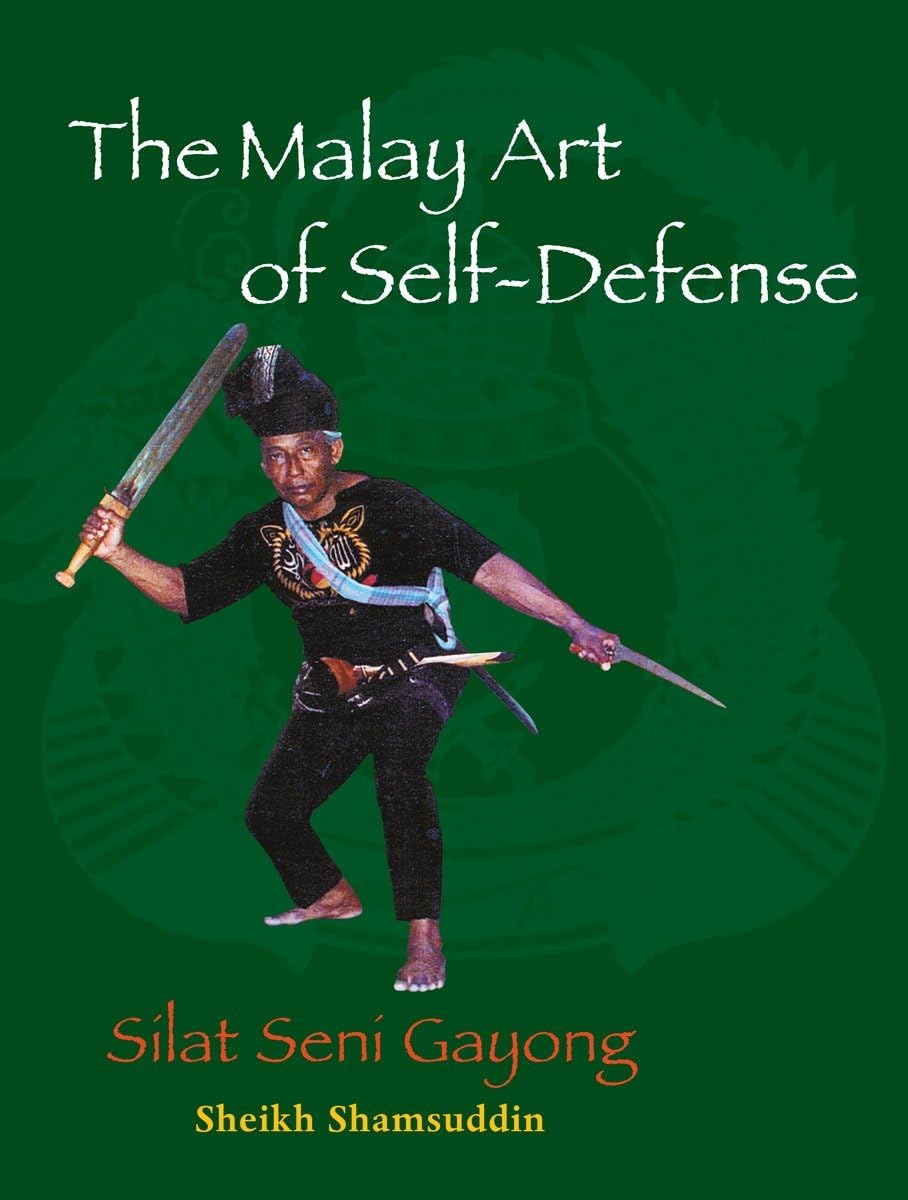 The Malay Art of Self-Defense: Silat Seni Gayong - 8956