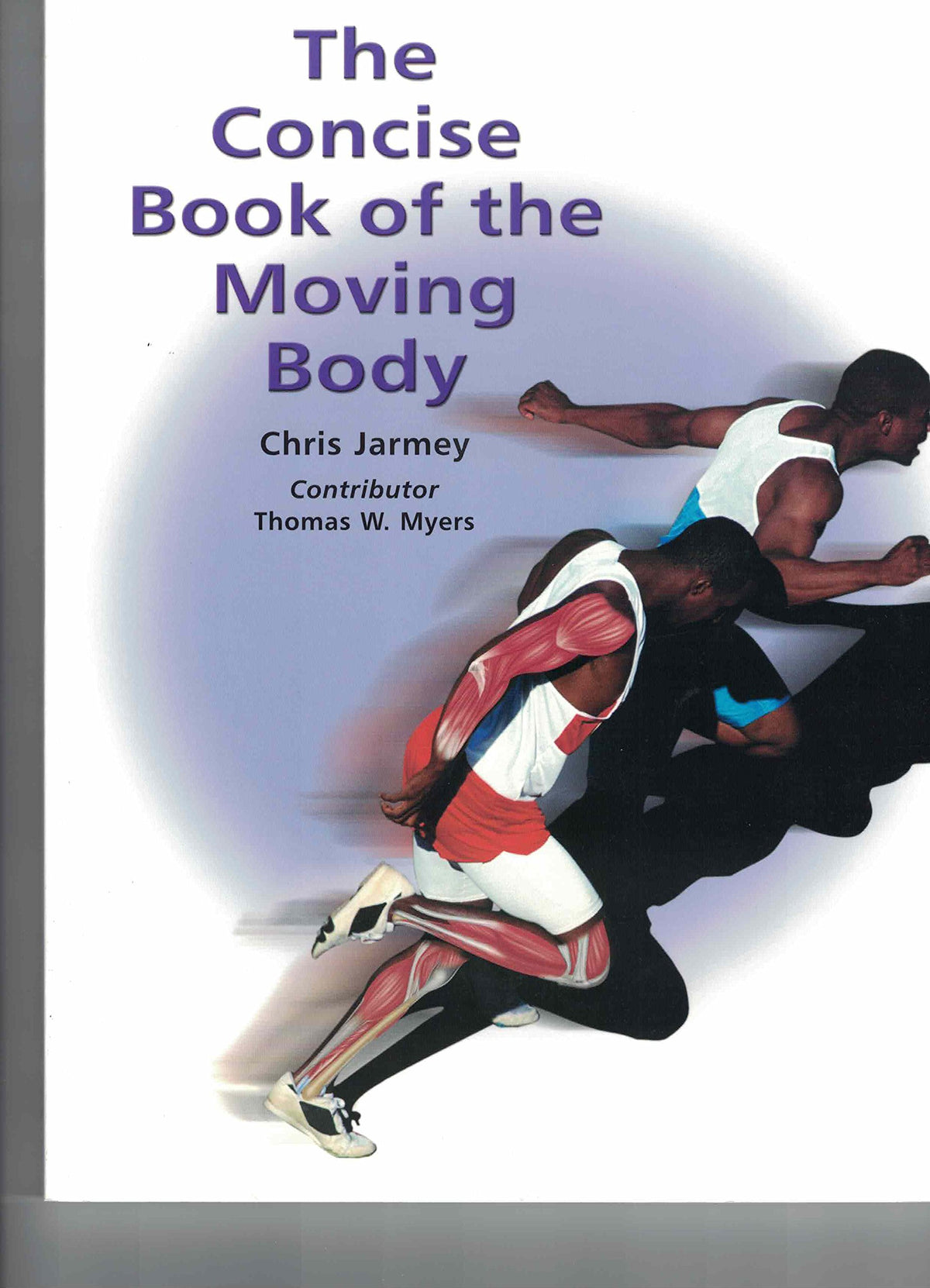 The Concise Book of the Moving Body