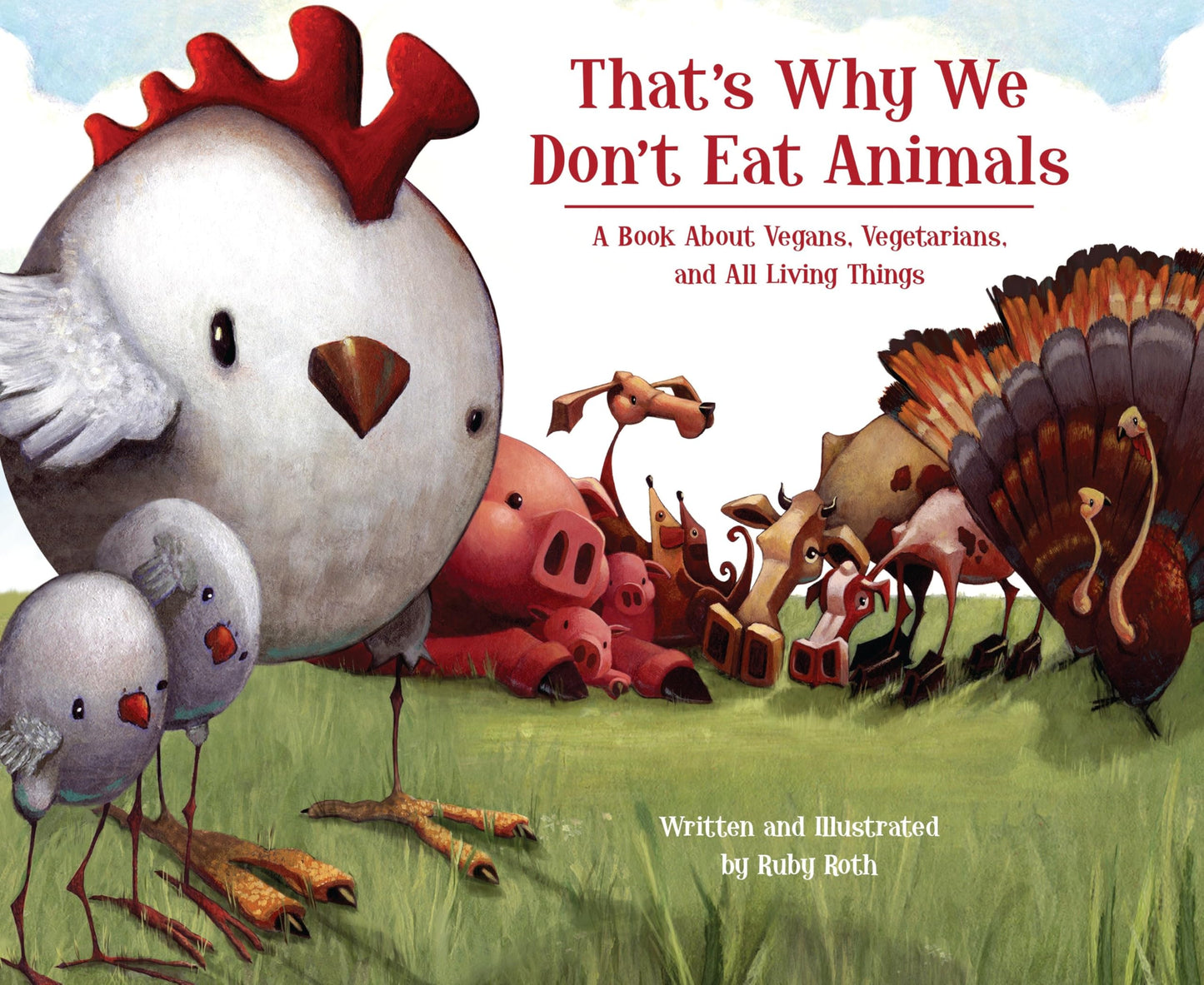 That's Why We Don't Eat Animals: A Book About Vegans, Vegetarians, and All Living Things - 1605