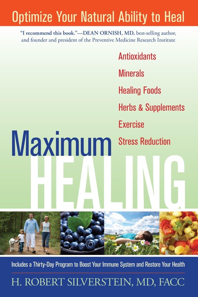 Maximum Healing: Optimize Your Natural Ability to Heal